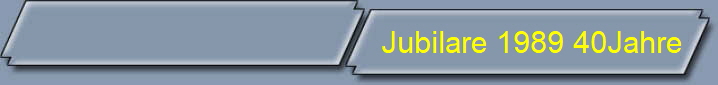 Jubilare 1989 40Jahre