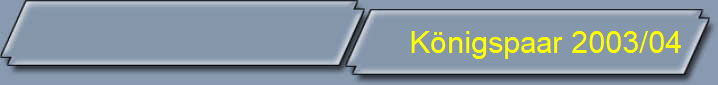 K�nigspaar 2003/04