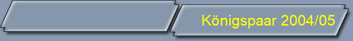 K�nigspaar 2004/05