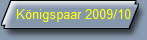 K�nigspaar 2009/10