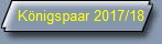 K�nigspaar 2017/18