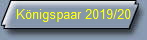 K�nigspaar 2019/20